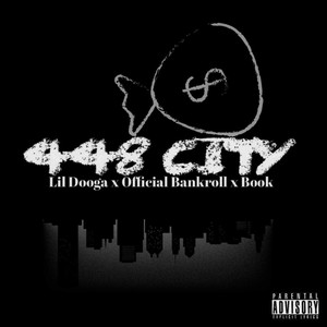 448 City (feat. Lil Dooga & Official Bankroll) [Explicit]