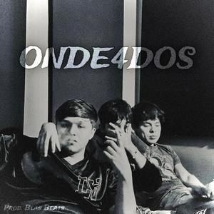 ONDE4DOS (with Young Kevin, Alejandro Quiroz) (feat. Blas Beats) (Explicit)