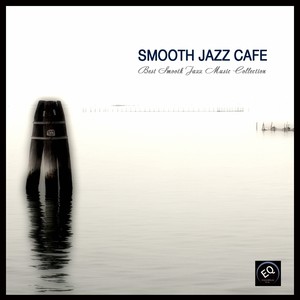 Smooth Jazz Cafe - Best Smooth Jazz Music Collection