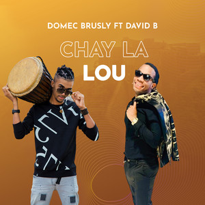 Chay La Lou (Explicit)