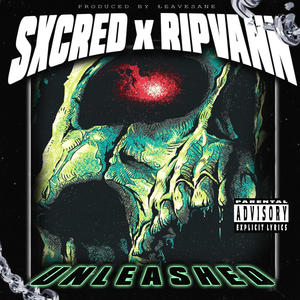 UNLEASHED (feat. RIPVANN & LEAVESANE) (Explicit)