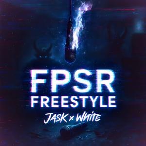 FPSR FREESTYLE (feat. White) (Explicit)