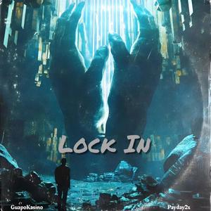 Lock In (feat. Payday2x) [Explicit]
