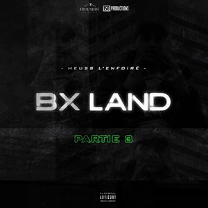 BX Land, Pt. 3 (Explicit)