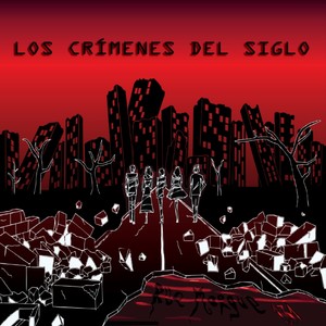 Los crímenes Del Siglo (Explicit)