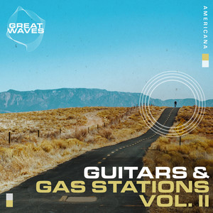 Guitars & Gas Stations Vol. II