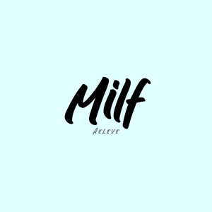 MILF (Explicit)