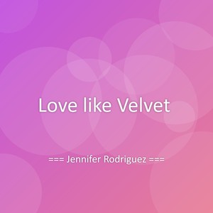 Love like Velvet