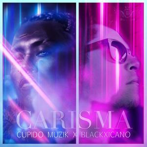 CARISMA (feat. Blackxicano)