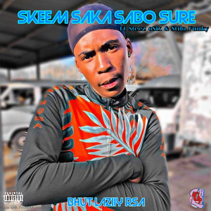 Skeem Saka Sabo Sure (Explicit)