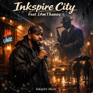 InkSpire City (feat. IamThanos) (Explicit)