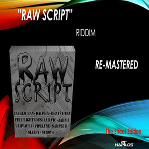 Raw Script Riddim(Remastered)