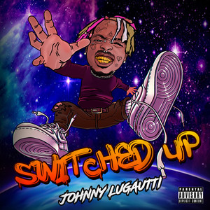 Switched Up (Explicit)