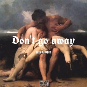 Don't go away