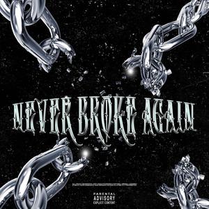 Never Broke Again (Explicit)