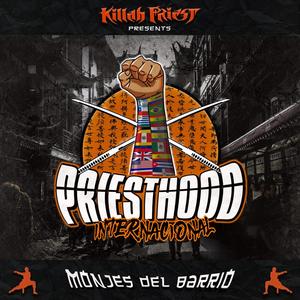 Priesthood Internacional Cypher (Explicit)