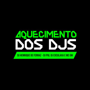 Aquecimento dos Djs (Explicit)