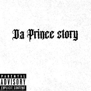 Da Prince Story (Explicit)