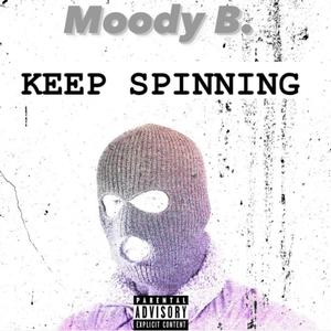 KEEP SPINNING (Explicit)