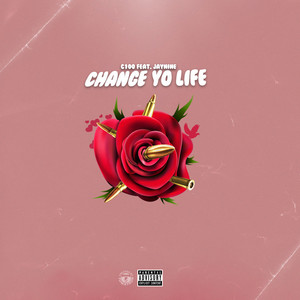 Change Yo Life (Explicit)