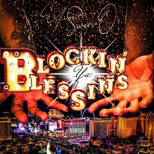 Blockin' Ya Blessins (Explicit)