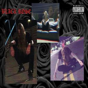 BLACK ROSE (Explicit)