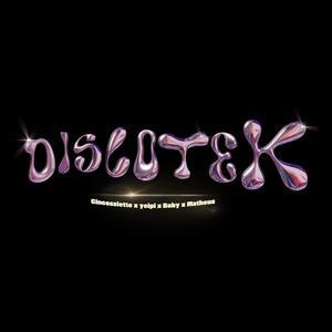 Discotek (feat. Yeipi The Singer, Baby & Matheus) (Explicit)