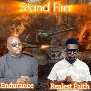 Stand Firm (feat. Realest Faith)