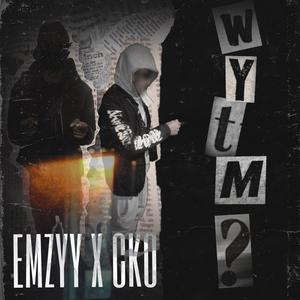 WYTM (feat. Cenny Ko) (Explicit)