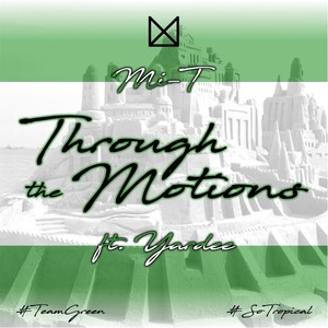Through the Motions(feat. Yardee) (Explicit)