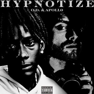 O.D. - Hypnotize (Explicit)