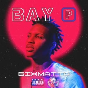 Bay P (Honda) [Explicit]