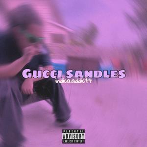Gucci Sandles (Explicit)