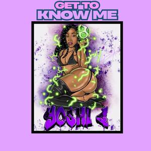 Get To Know Me (Explicit)