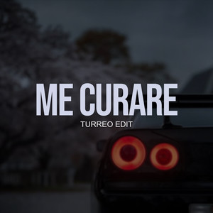 Me Curare (Turreo Edit)