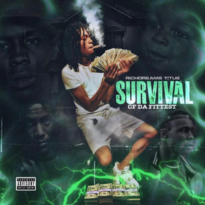 Survival Of Da Fittest (Explicit)