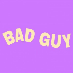 Bad Guy