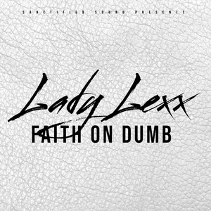 Faith on Dumb