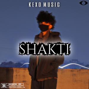 Shakti(feat. Kexo Music) (Explicit)