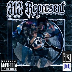 312 Represent (feat. 917, Flammer & Mvgic Hands!) [Explicit]