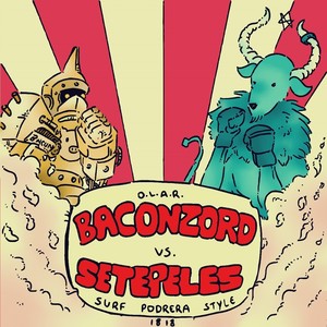 Baconzord Vs. Setepeles