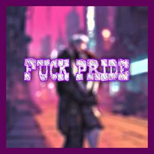 **** Pride (Explicit)