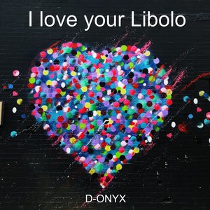 I Love Your Libolo