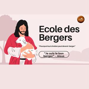 Pourquoi tout chrétien peut devenir berger