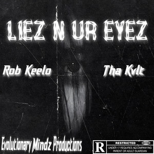 LIEZ N UR EYEZ (Explicit)