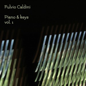 Fulvio Caldini: Piano & Keys, Vol. 1