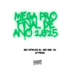 MEGA PRO FINAL DE ANO 2025 (Explicit)