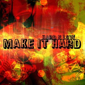 Make It Hard