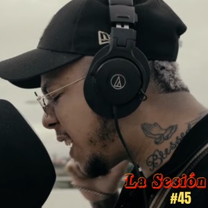 La Sesión #45 (Explicit)