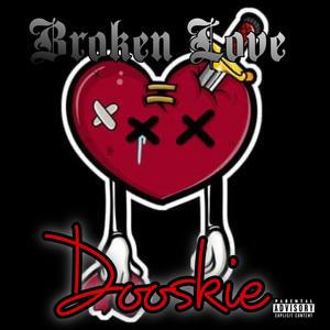 Broken Love (Explicit)